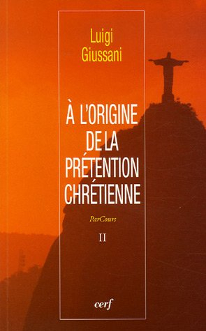 ParCours. Vol. 2. A l'origine de la prétention chrétienne