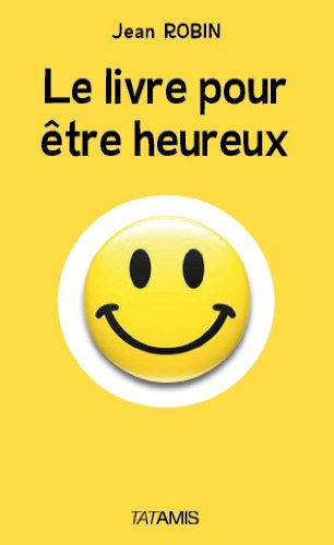 Le livre pour être heureux
