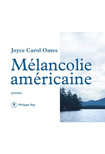 Mélancolie américaine : poèmes