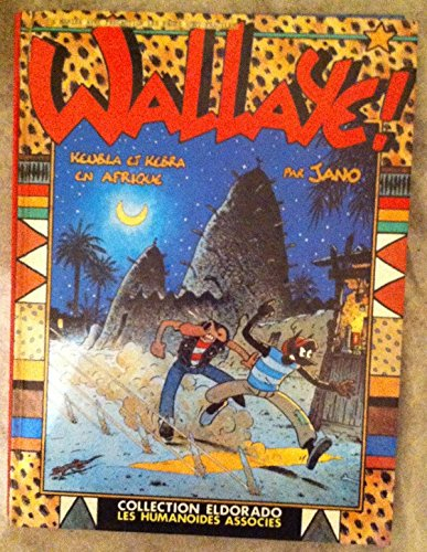 wallaye ! / keubla et kebra en afrique