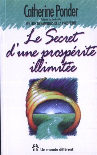 les secrets d'une prospérité illimitée