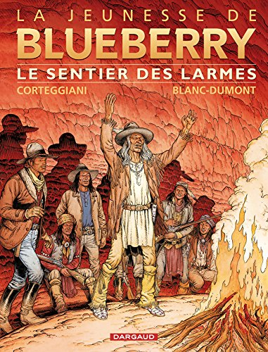 La jeunesse de Blueberry. Vol. 17. Le sentier des larmes