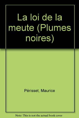 La loi de la meute