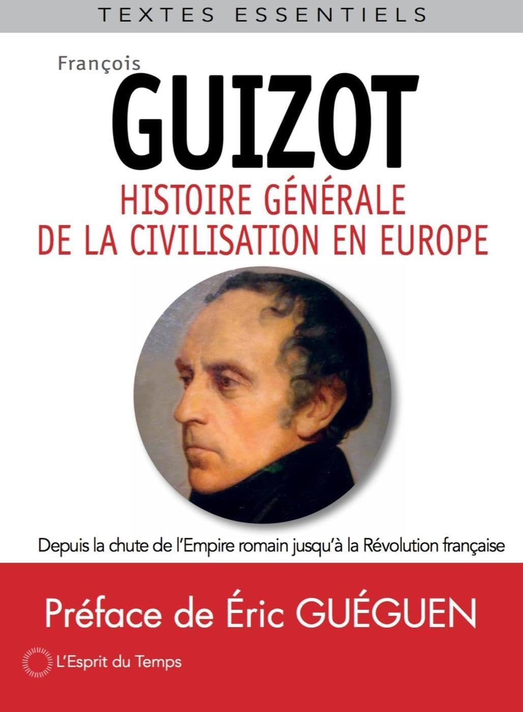 Histoire générale de la civilisation en Europe : depuis la chute de l'Empire romain jusqu'à la Révol