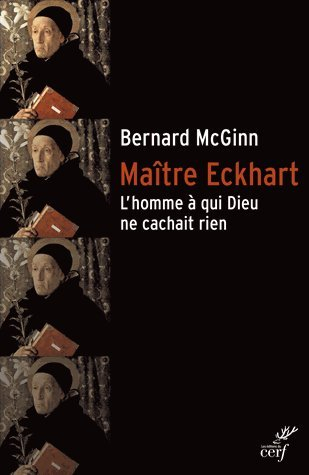 Maître Eckhart : l'homme à qui Dieu ne cachait rien