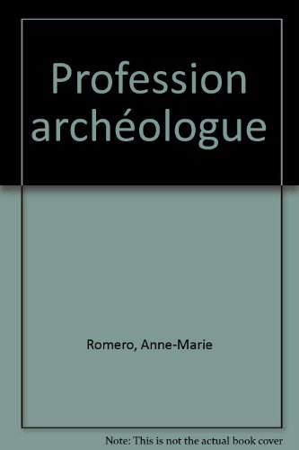 Profession archéologue