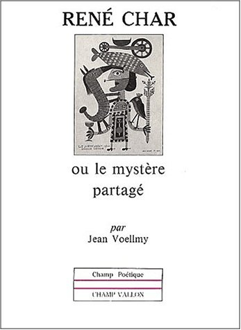 René Char ou le Mystère partagé