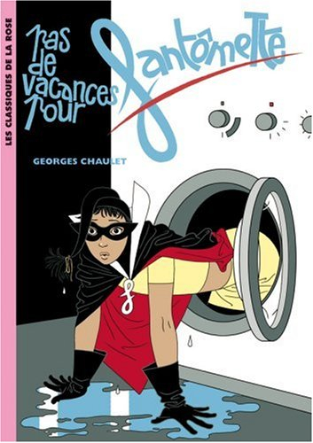 Pas de vacances pour Fantômette