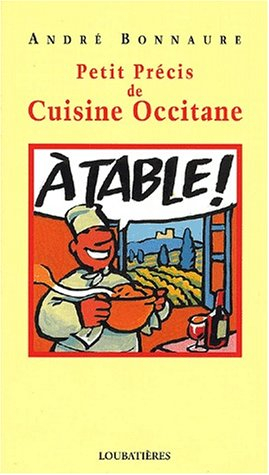 Petit précis de cuisine occitane