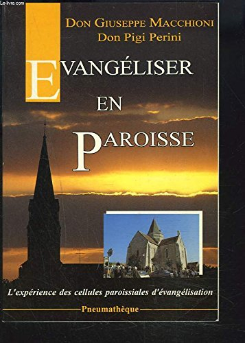 Evangéliser en paroisse : la méthode des cellules paroissiales d'évangélisation