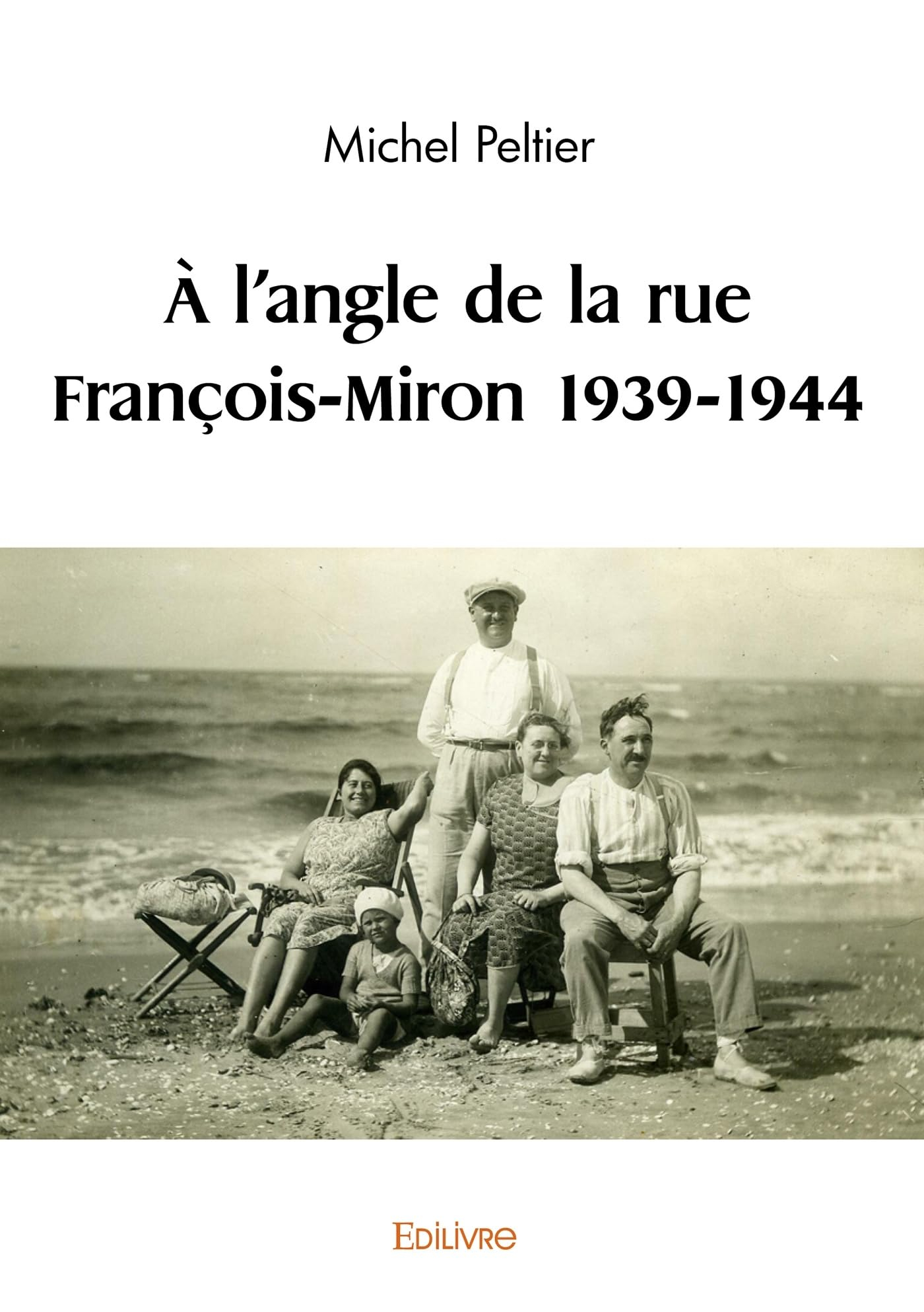 A l'angle de la rue François-Miron 1939-1944