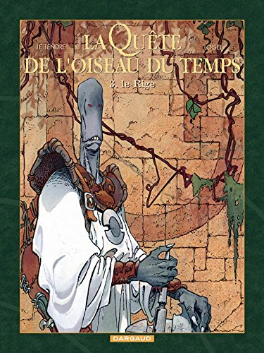 La quête de l'oiseau du temps. Vol. 3. Le Rige