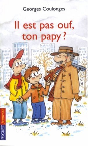 Il est pas ouf, ton papy ?