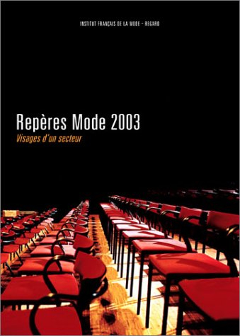 Repères modes 2003 : visages d'un secteur