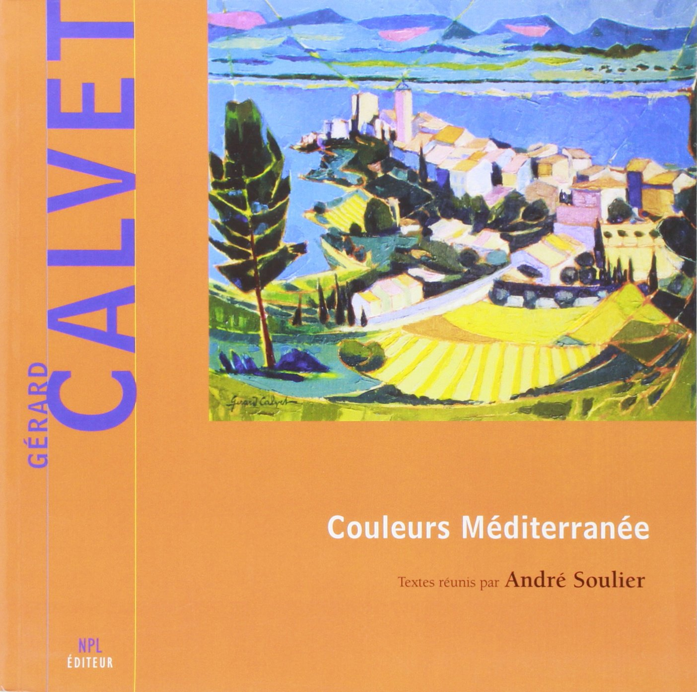 Gérard Calvet, couleurs Méditerranée