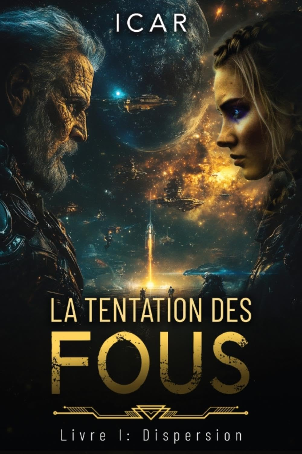 La tentation des fous. Vol. 1. Dispersion