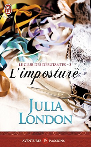 Le club des débutantes. Vol. 3. L'imposture