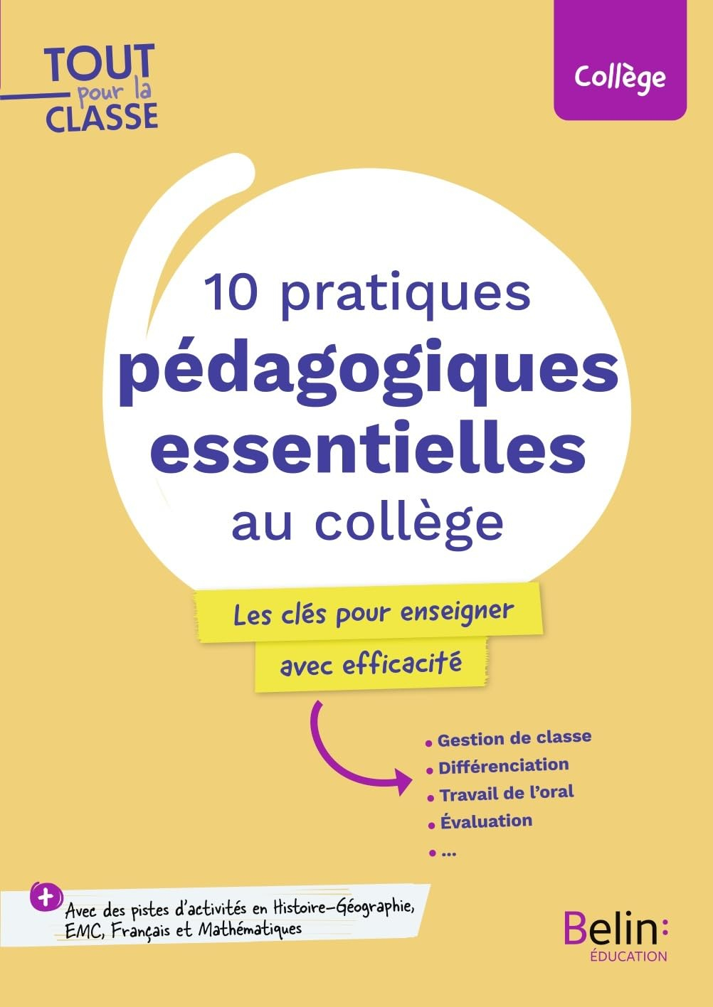 10 pratiques pédagogiques essentielles au collège : les clés pour enseigner avec efficacité : gestio