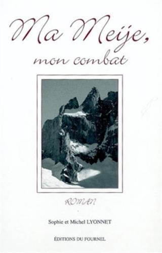 Ma Meije, mon combat