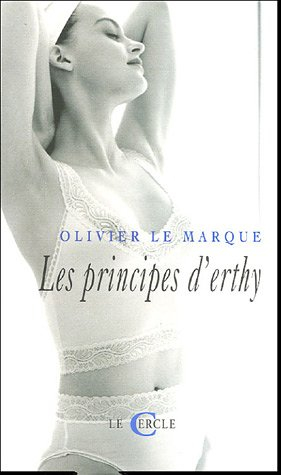 Les principes d'Erthy : récit