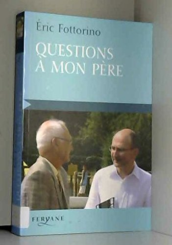 Questions à mon père