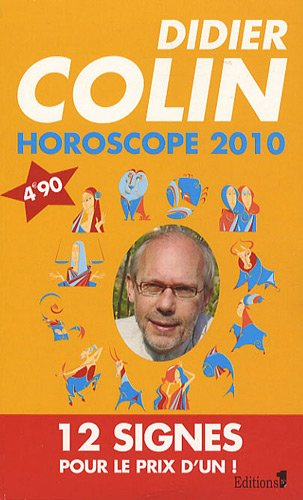 Horoscope 2010 : les 12 signes du Zodiaque