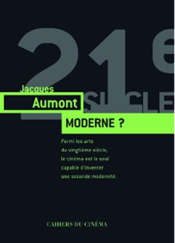 Moderne ? : comment le cinéma est devenu le plus singulier des arts