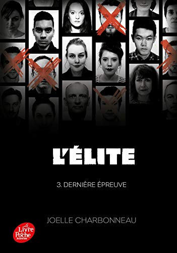 L'élite. Vol. 3. Dernière épreuve