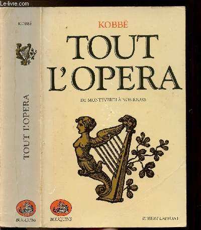 tout l'opéra, de monteverdi à nos jours