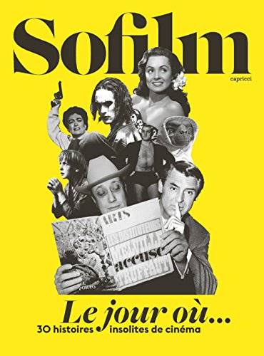 OLD - le jour où... : 30 histoires insolites de cinéma