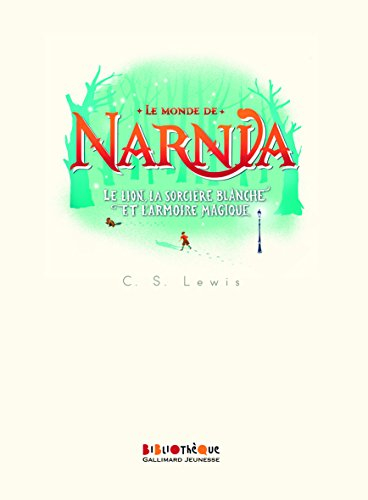 Le monde de Narnia. Vol. 2. Le lion, la sorcière blanche et l'armoire magique
