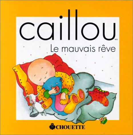le mauvais reve caillou
