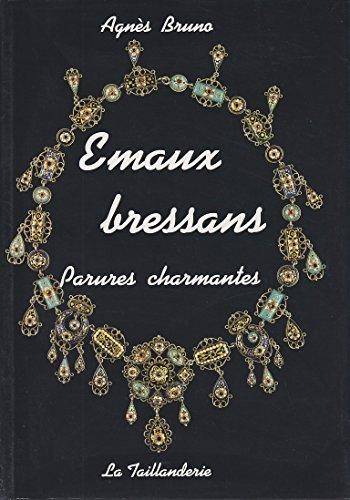 emaux bressans : parures charmantes