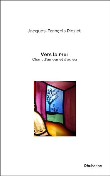 Vers la mer : chant d'amour et d'adieu