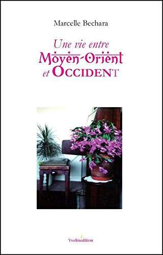 une vie entre moyen-orient et occident