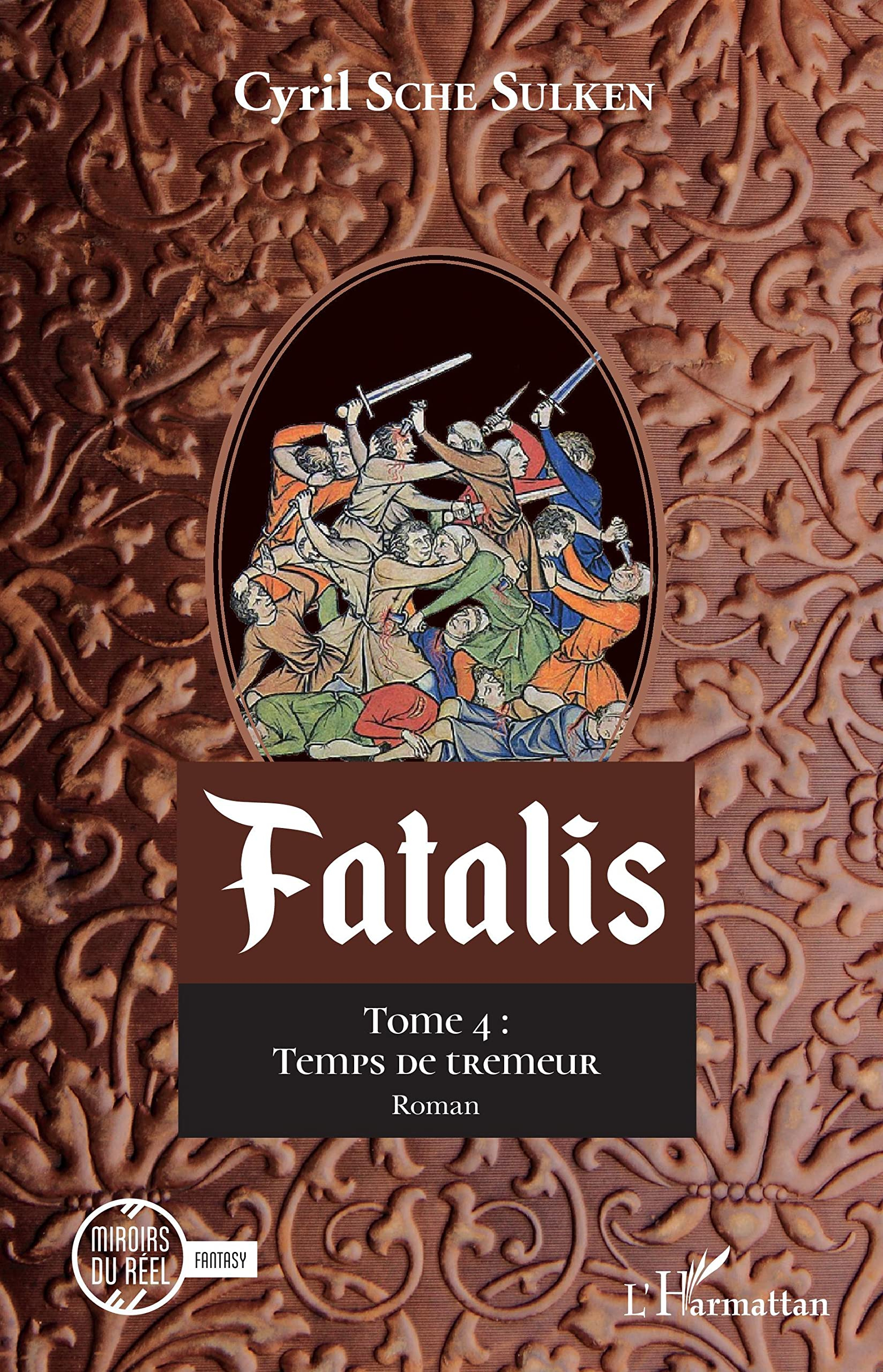 Fatalis. Vol. 4. Temps de tremeur