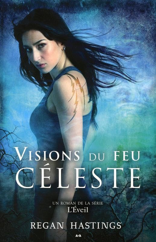 L'éveil. Vol. 2. Visions du feu céleste