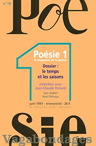 poésie 1, numéro 10 - le temps et les saisons. entretien jean-claude renard
