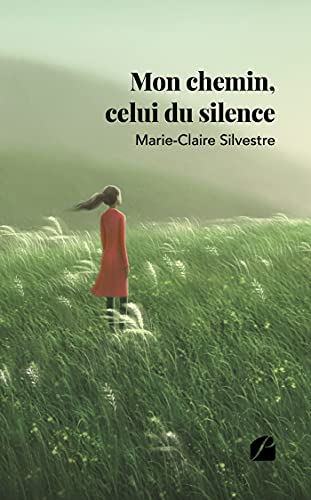 Mon chemin, celui du silence