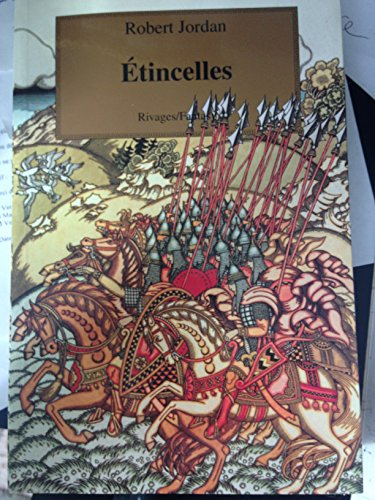 La roue du temps. Vol. 9. Etincelles