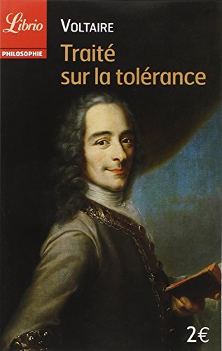 Traité sur la tolérance : à l'occasion de la mort de Jean Calas