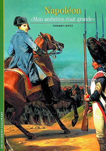 Napoléon : Mon ambition était grande