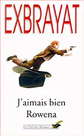 J'aimais bien Rowena