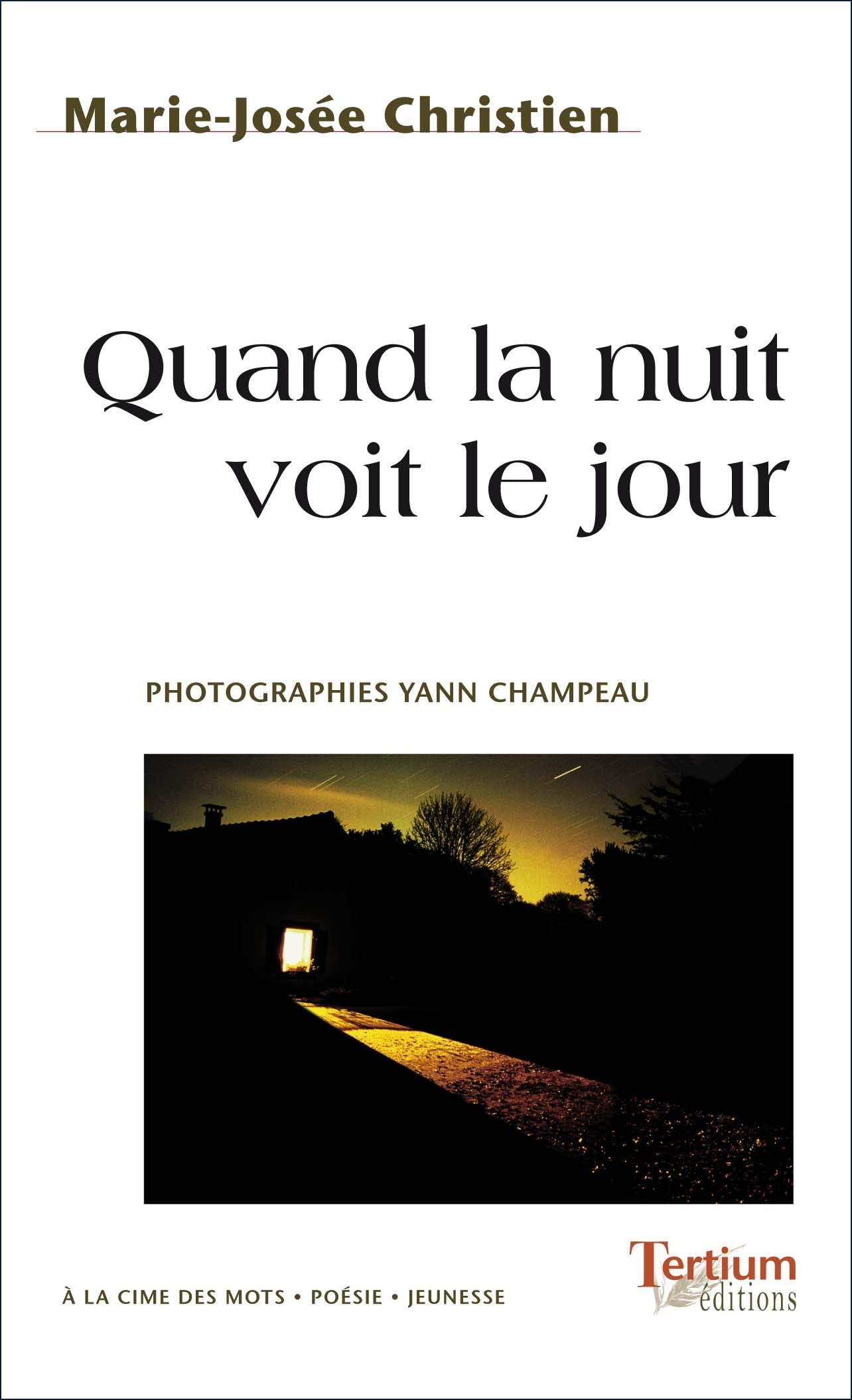 Quand la nuit voit le jour