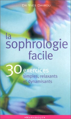 La Sophrologie facile