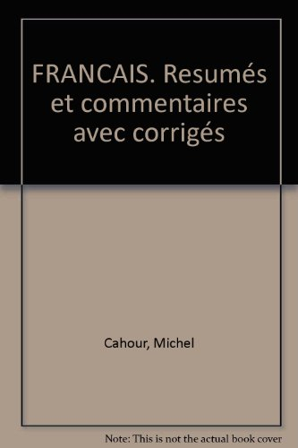 Français au BTS : résumés et commentaires avec corrigés
