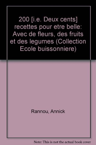 deux cents recettes pour être belle