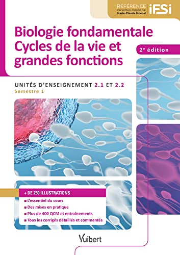 Biologie fondamentale, cycles de la vie et grandes fonctions : unités d'enseignement 2.1 et 2.2 : se