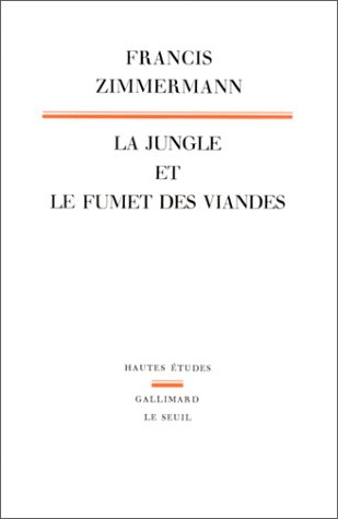 La Jungle et le fumet des viandes