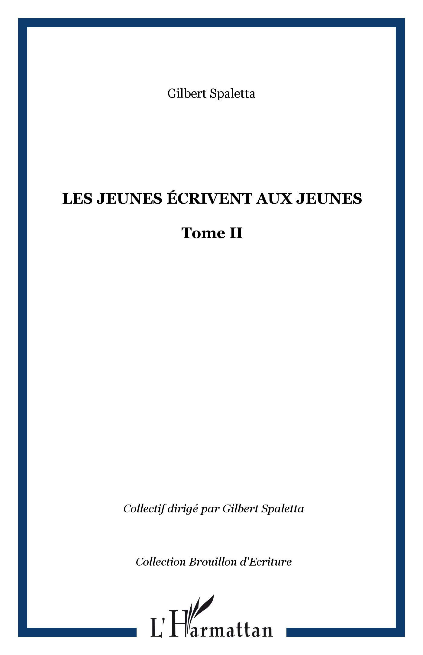 Les jeunes écrivent aux jeunes. Vol. 2